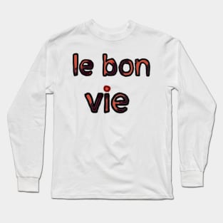 The Good Life in French - (Red) Long Sleeve T-Shirt